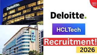 Deloitte & HCLTech Hiring 2026! | Freshers & Experienced | Full details!