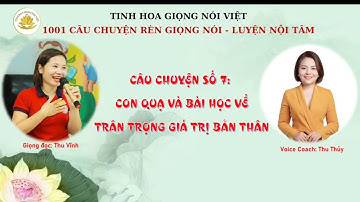7/1001 câu chuyện Luyện giọng nói - Rèn nội tâm.