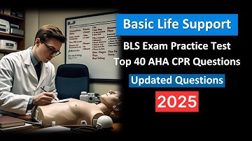 Basic Life Support (BLS) Exam Practice Test 2025 – Top 40 AHA CPR Questions & Answers