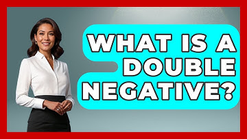What Is A Double Negative? - Customer Support Coach