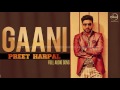 Gani  full audio song   preet harpal  punjabi song collection  speed records