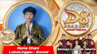 PESERTA AUDISI DA8 / RAMA DHANI  ASAL  LUBUK LINGGAU - PROPINSI SUMATERA SELATAN