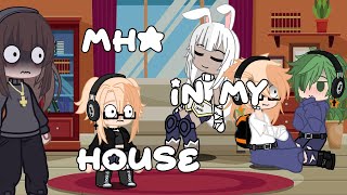 ★•°'if mha was in my house'°•★/chaotic/by hanako/gacha club/