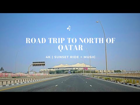 4k | Trip to Al khor, Qatar North | Sunset Ride + Music | 2023  |  Virtual Tour of  the City