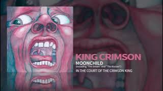 King Crimson - Moonchild (Including 'The Dream' And 'The Illusion')