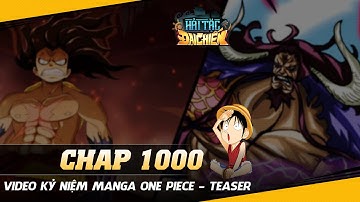 Kỷ Niệm 1000 Chap Manga One Piece | TEASER || Huyền Thoại Hải Tặc - Hải Tặc Đại Chiến