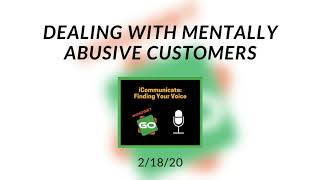Dealing With Mentally Abusive Customers