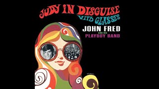 John Fred And His Playboys - Judy In Disguise With Glasses (4K/Lyrics)