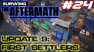 Surviving the Aftermath - Update 9: First Settlers – Let’s Play - #24