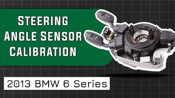 How to Use Steering Angle Sensor Calibration Function on SDS | 2013 BMW 6 Series