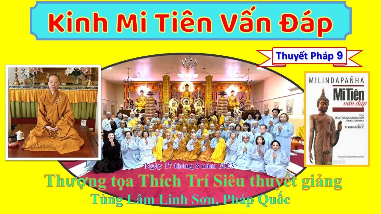 Kinh Mi Tiên Vấn Đáp – Thuyết pháp 9 – TT Thích Trí Siêu – Tùng Lâm Linh Sơn, Pháp Quốc Kinh Mi Tiên Vấn Đáp – Thuyết pháp 9 – TT Thích Trí Siêu – Tùng Lâm Linh Sơn, Pháp Quốc