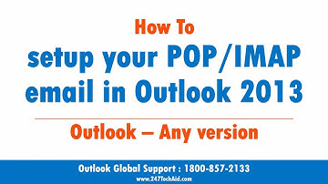 How To setup your POP IMAP email in Outlook 2013
