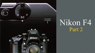 AMAZING FEATURES & DETAILS / Nikon F4 35mm Film Camera Review Part 2