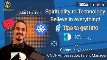 Chit Chat with Hustlers || Bart Farrell ||#DoKCommunity Head || #CNCF Ambassador || The Hustlers