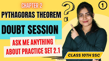 Chapter 2 Pythagoras theorem LIVE Doubt Clearing Session | Practice set 2.1 | Class 10th SSC