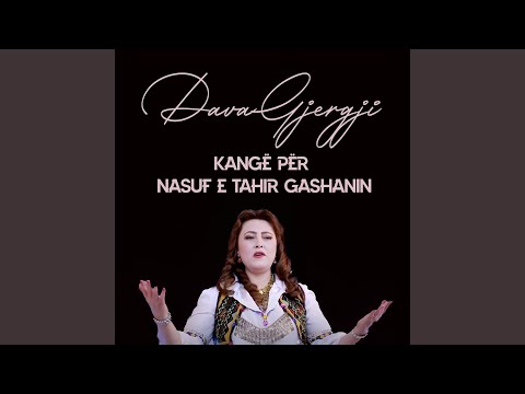 Watch Dava Gjergji Kangë për Nasuf e Tahir Gashanin on YouTube