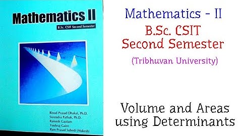 Volume and Areas using Determinants - Mathematics-II (B.Sc. CSIT Second Semester, TU)