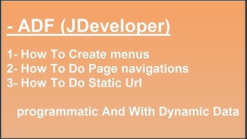ADF - How To Create menus & Page navigations & Static Url  | programmatic  & Dynamic