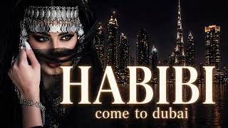 Habibi Come To Dubai 🔥 Arabic Remix 2026 | Viral Song