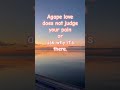 Agape Love-Pain #holistichealing #naturalhealing #energyhealing #selflove #gratitude #spirituality