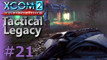 XCOM 2 Tactical Legacy Pack   Avenger Assemble   Mission 7 of 7