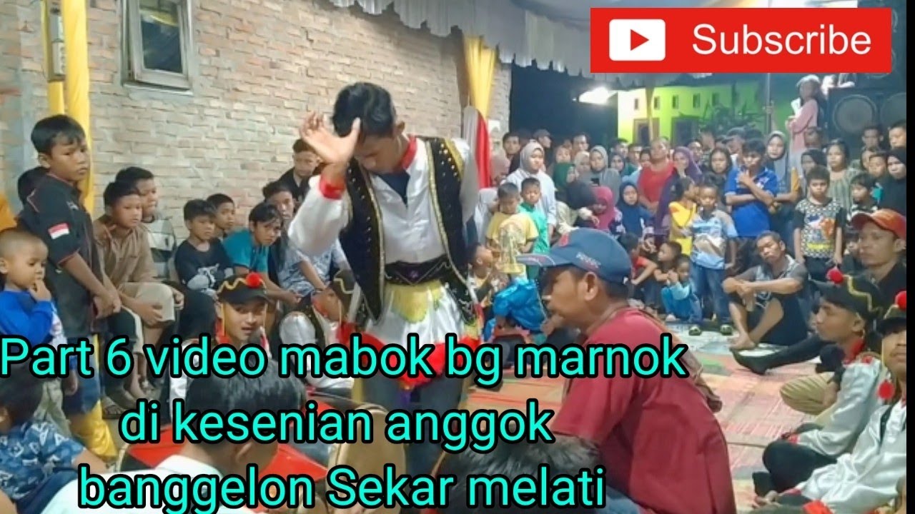 Part 6 video mabok bg marnok di kesenian anggok banggelon Sekar melati......