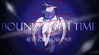 4everfreebrony - Bound With Time chords