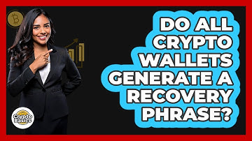 Do All Crypto Wallets Generate a Recovery Phrase?