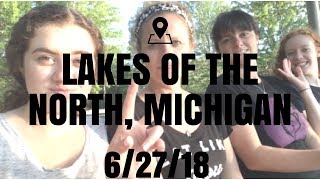 6/27/18 Lakes of the North, MI