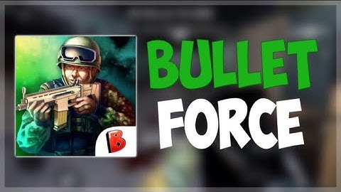 Bullet Force Gameplay (I suck)