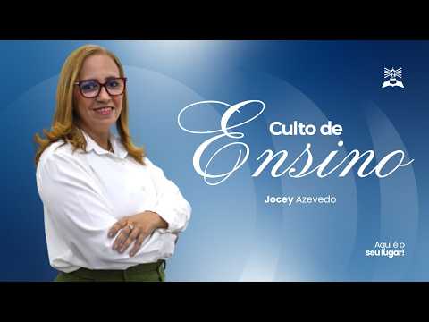 CULTO DE ENSINO | JOCEY AZEVEDO | 29.10.2026