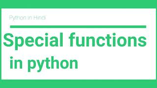 Python special functions | Python magical functions | Python tutorial for absolute beginners  Hindi