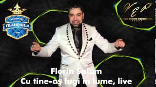 FLORIN SALAM - CU TINE AS FUGI IN LUME (CLUB TRANQUILA) LIVE