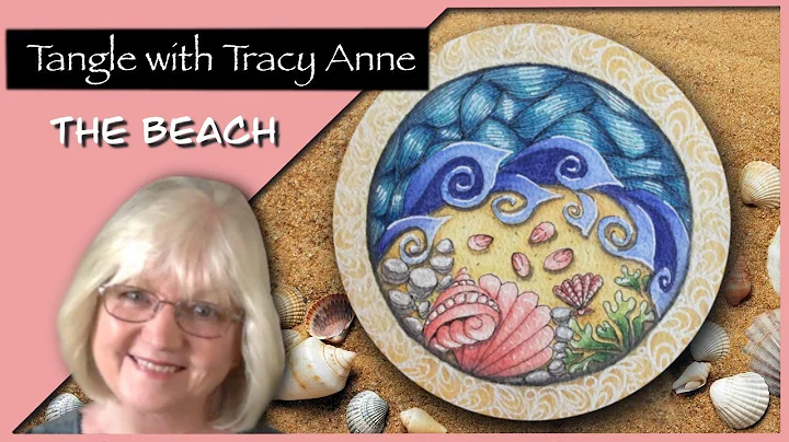 Tangle with Tracy Anne - THE BEACH