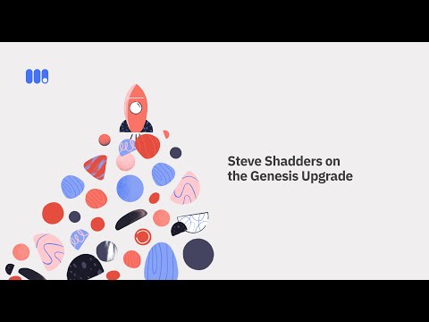 Steve Shadders On The Genesis Upgrade (Money Button Invited Speaker Series)