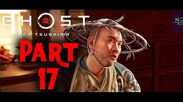 GHOST OF TSUSHIMA Part 17 (A Message in Fire) Gameplay Walkthrough FULL GAME (No Commentary)