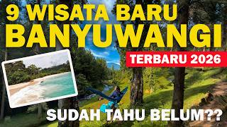 9 NEWEST BANYUWANGI TOURIST DESTINATIONS IN 2026, SOMETHING NEW