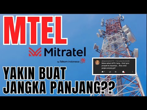 SAHAM MITRATEL (MTEL) COCOK UNTUK JANGKA PANJANG? #analisafundamental
