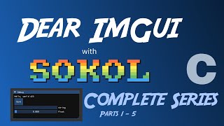 Dear ImGui with Sokol - Complete Series
