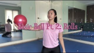 Basic Ball Apparatus Handling Part 2: Rolls | Chelsea Go