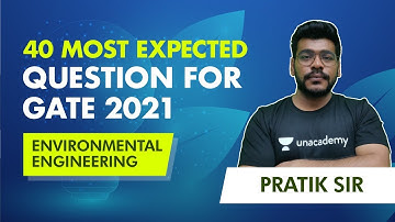 40 Most Expected Question for GATE 2021 | Environmental Engineering | Pratik Mishra