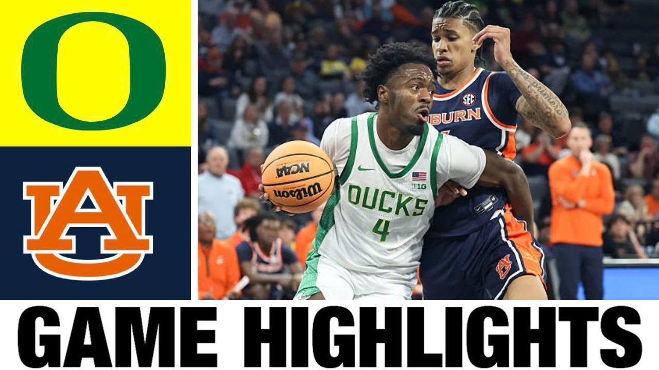 #21 Auburn vs Oregon Highlights | Men's Basketball | College Basketball 2025