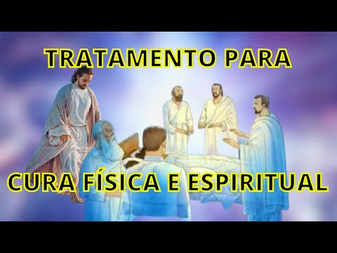 TRATAMENTO  PARA CURA FÍSICA E ESPIRITUAL