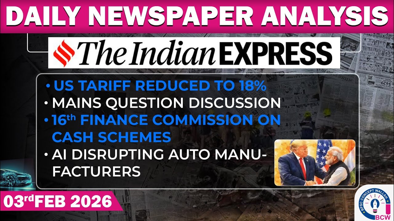 Newspaper Analysis for BPSC | 03.02.2026 | India-US Mains Question Discussion