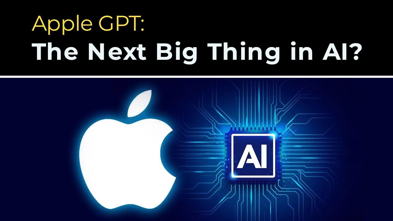 Apple GPT The Next Big Thing in AI? YouTube