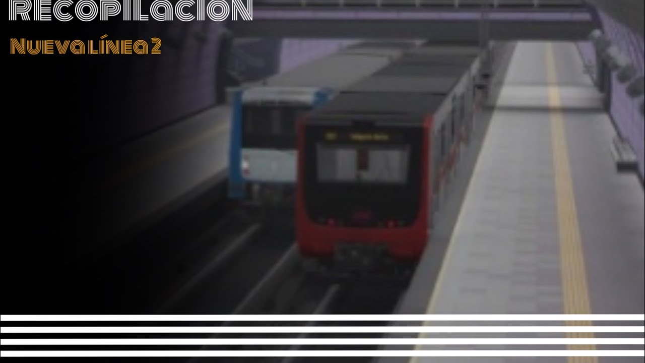 Recopilación - Nueva línea 2 metro de Santiago [ROBLOX]