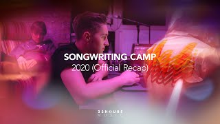 SONGWRITING CAMP - 2020 (Official Recap)