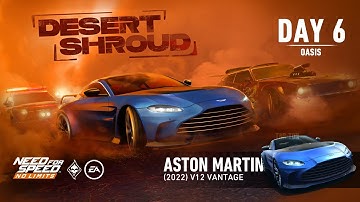 Need For Speed: No Limits | 2022 Aston Martin V12 Vantage (Desert Shroud - Day 6 | Oasis)