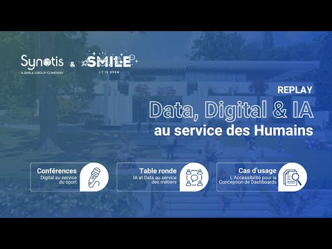 REPLAY - Data, Digital & IA au service des humains - Smile x Synotis - video from Smile