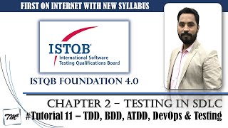 ISTQB FOUNDATION 4.0 | Tutorial 11 | TDD, BDD, ATDD | DevOps and Testing | CTFL | TM SQUARE